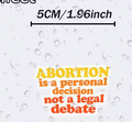 Abortion is a personal decision - sticker