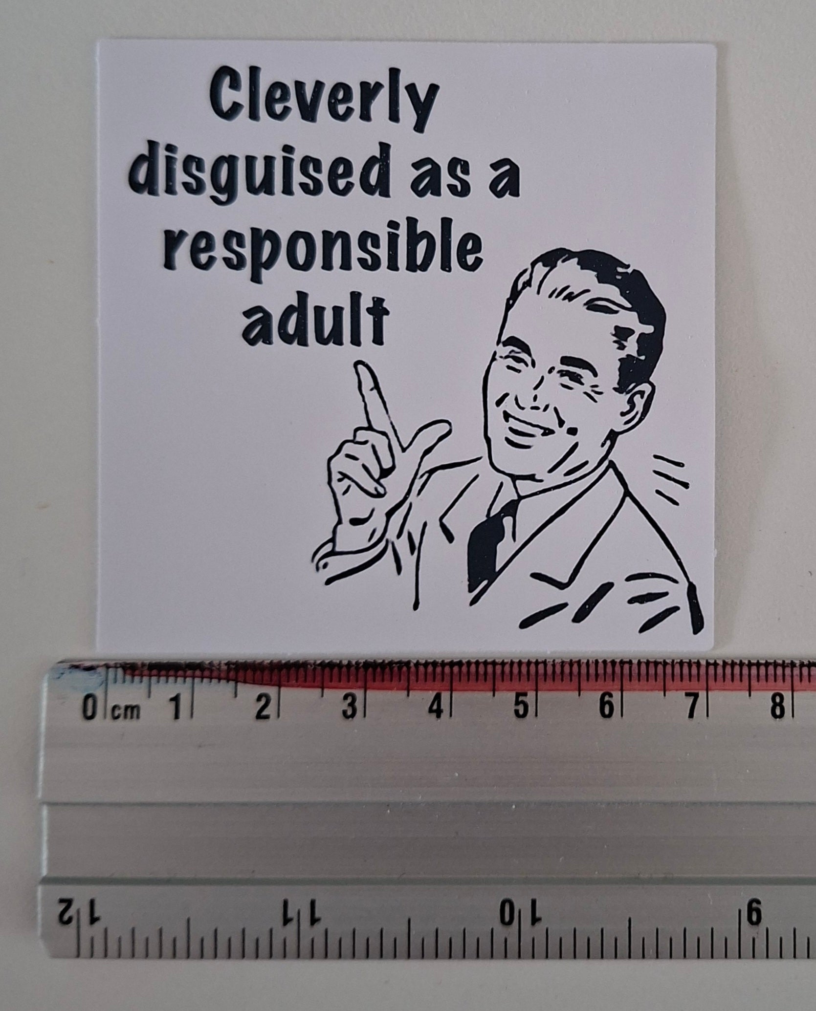The "Stealth Mode Responsible Adult" Sticker