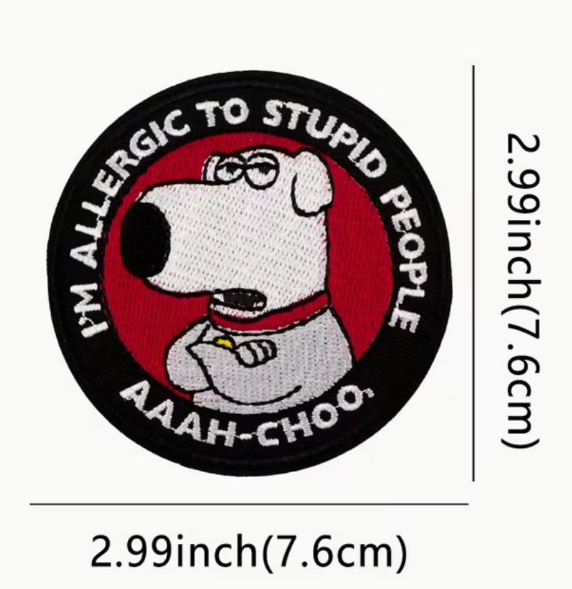 Allergic to stupid people patch