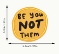 Be you, not them patch