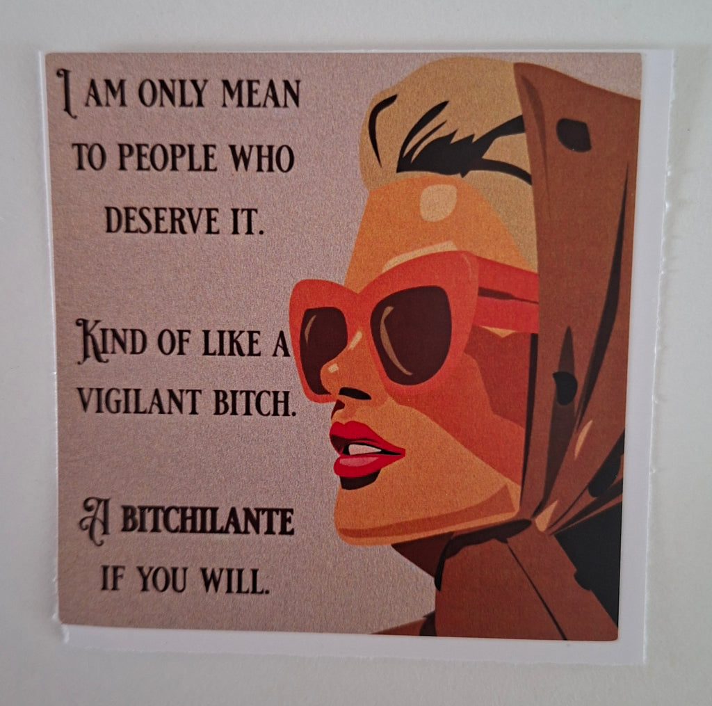 The "Bitchilante" Sticker