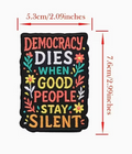 Democracy dies patch
