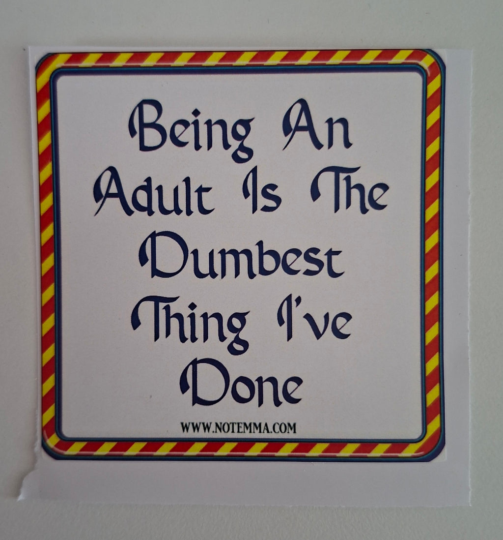 The "Adulthood Scammed Me" Sticker