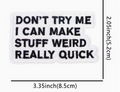 I can make stuff weird really quick patch