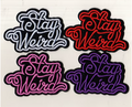 Stay weird shaped patches