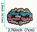 Trans rights are human rights patch