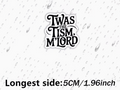 Twas the tism - sticker
