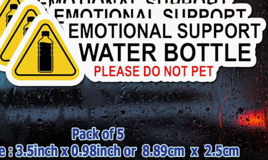 Emotional support water bottle - sticker