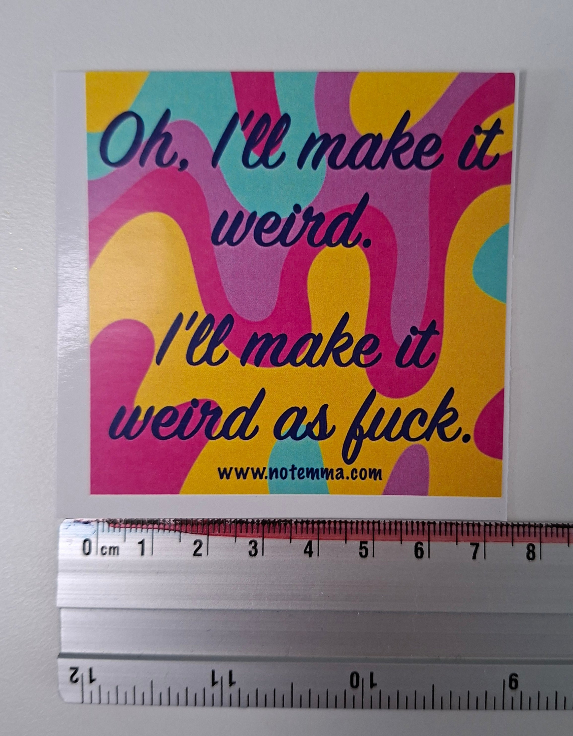 The "Challenge Accepted: Ultimate Weirdo" Sticker