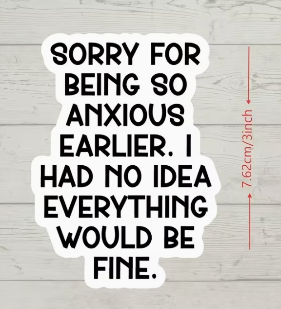 Sorry anxious -  sticker