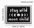 stay wild moon child patch