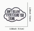 Dont believe everything you think patch
