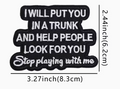 Put you in a trunk and look for you patch