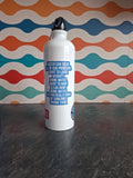 The "Aggressive Realism" water bottle 800ml - sale item
