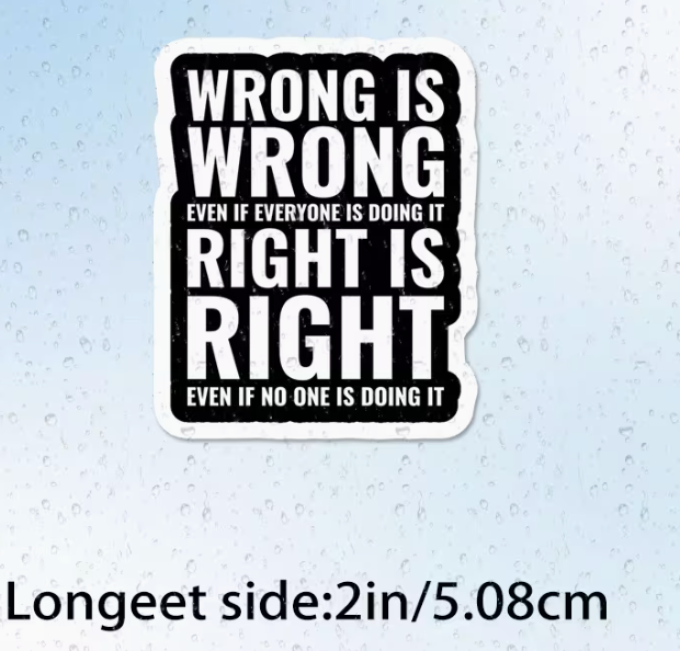 Wrong is wrong - sticker